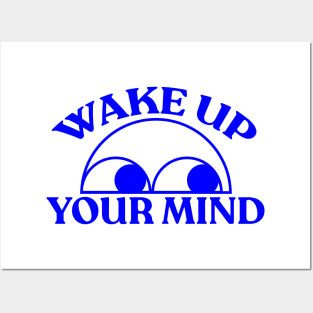 Wake up your Mind - Graphic Tee Posters and Art